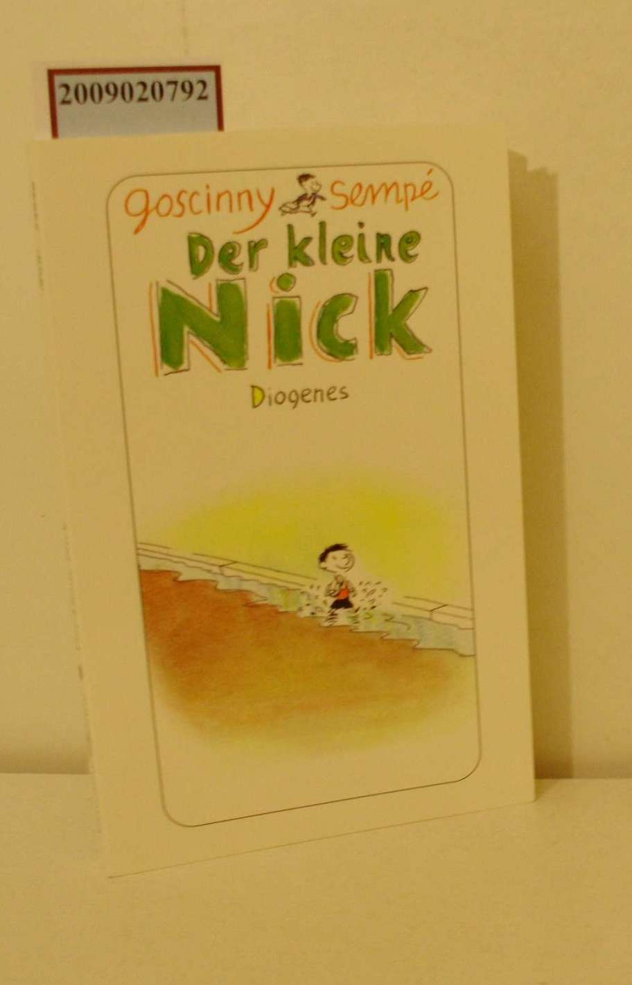 Der kleine Nick achtzehn prima Geschichten vom kleinen Nick und seinen Freunden - Goscinny, René Sempé, Jean-Jacques