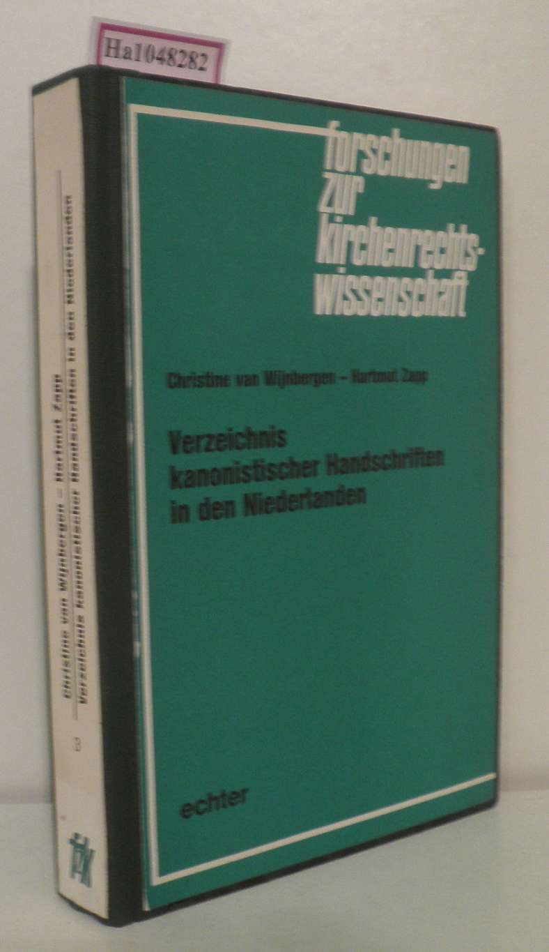 Verzeichnis kanonistischer Handschriften in den Niederlanden. (=Forschungen zur Kirchenrechswissenschaft, Bd. 3). - Wijnbergen, Christine van / Zapp, Hartmut