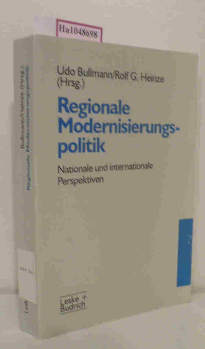 Regionale Modernisierungspolitik. Nationale und internationale Perspektiven. - Bullmann, Udo u.a. (Hrsg.)