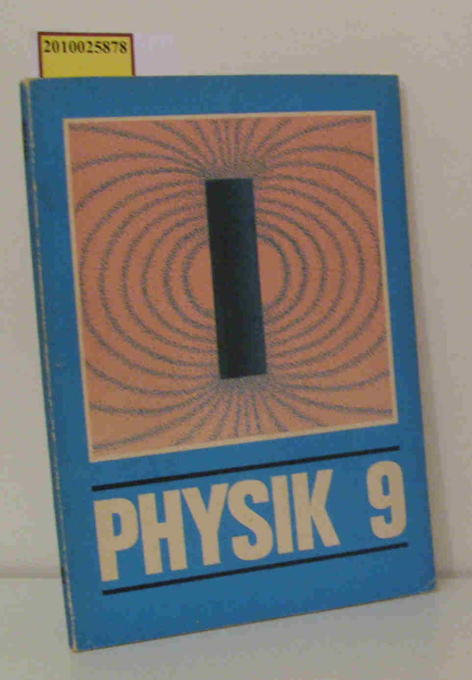 Physik - Klasse 9 - Autorenkollektiv