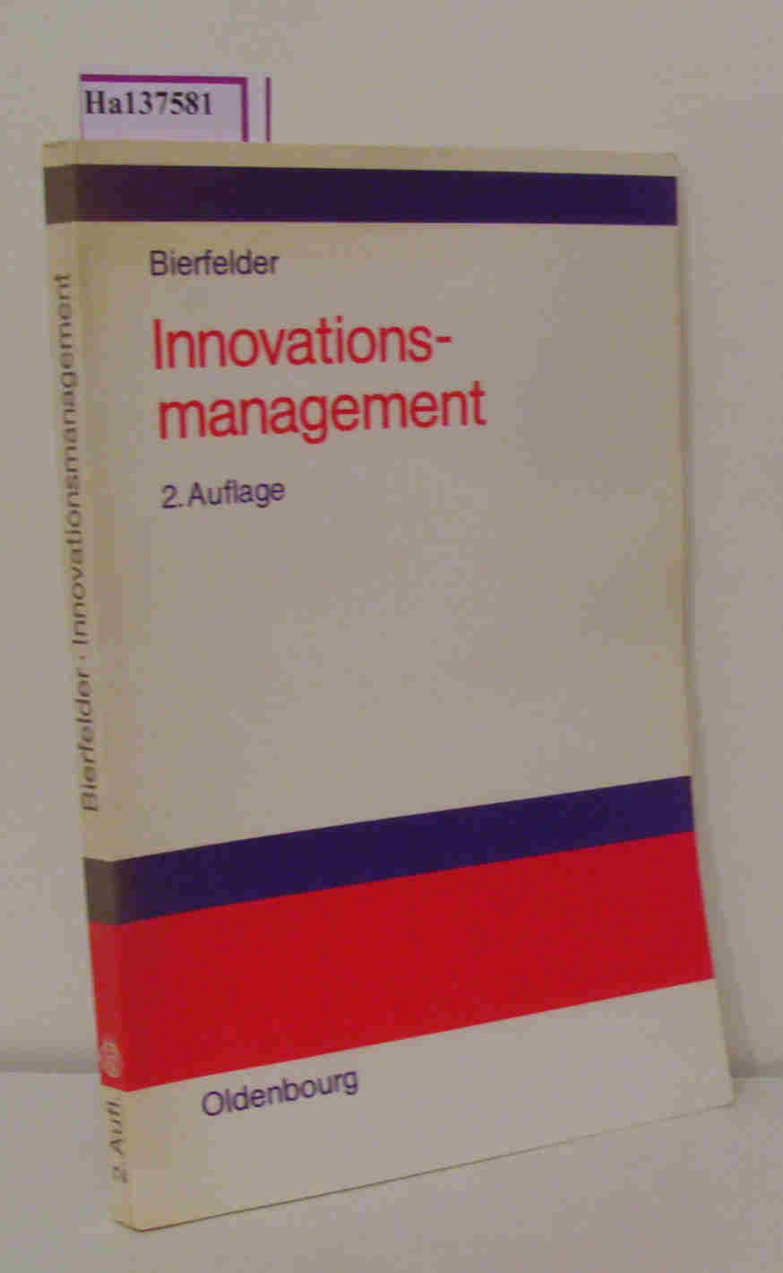 Innovationsmanagement. - Bierfelder, Wilhelm H.