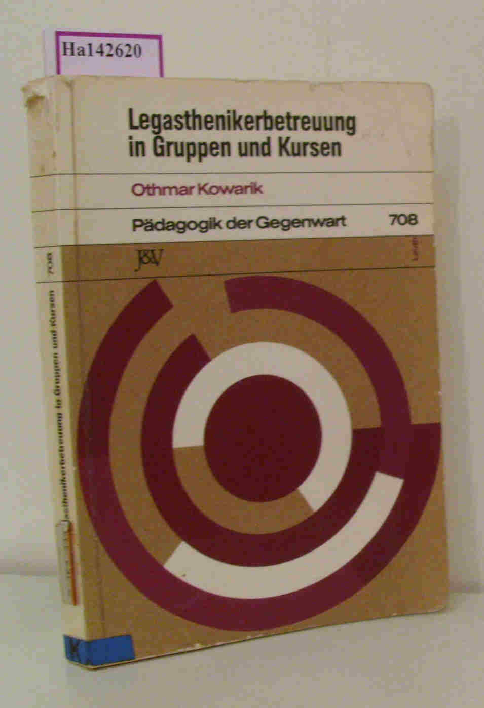 Legasthenikerbetreuung in Gruppen und Kursen. - Kowarik, Othmar