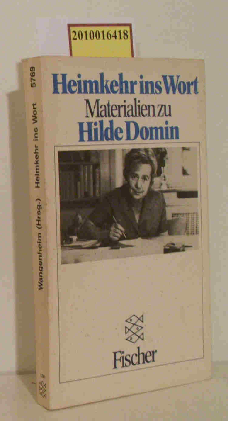 Heimkehr ins Wort, Materialien zu Hilde Domin hrsg. von Bettina v. Wangenheim - Wangenheim, Bettina v. [Hrsg.]