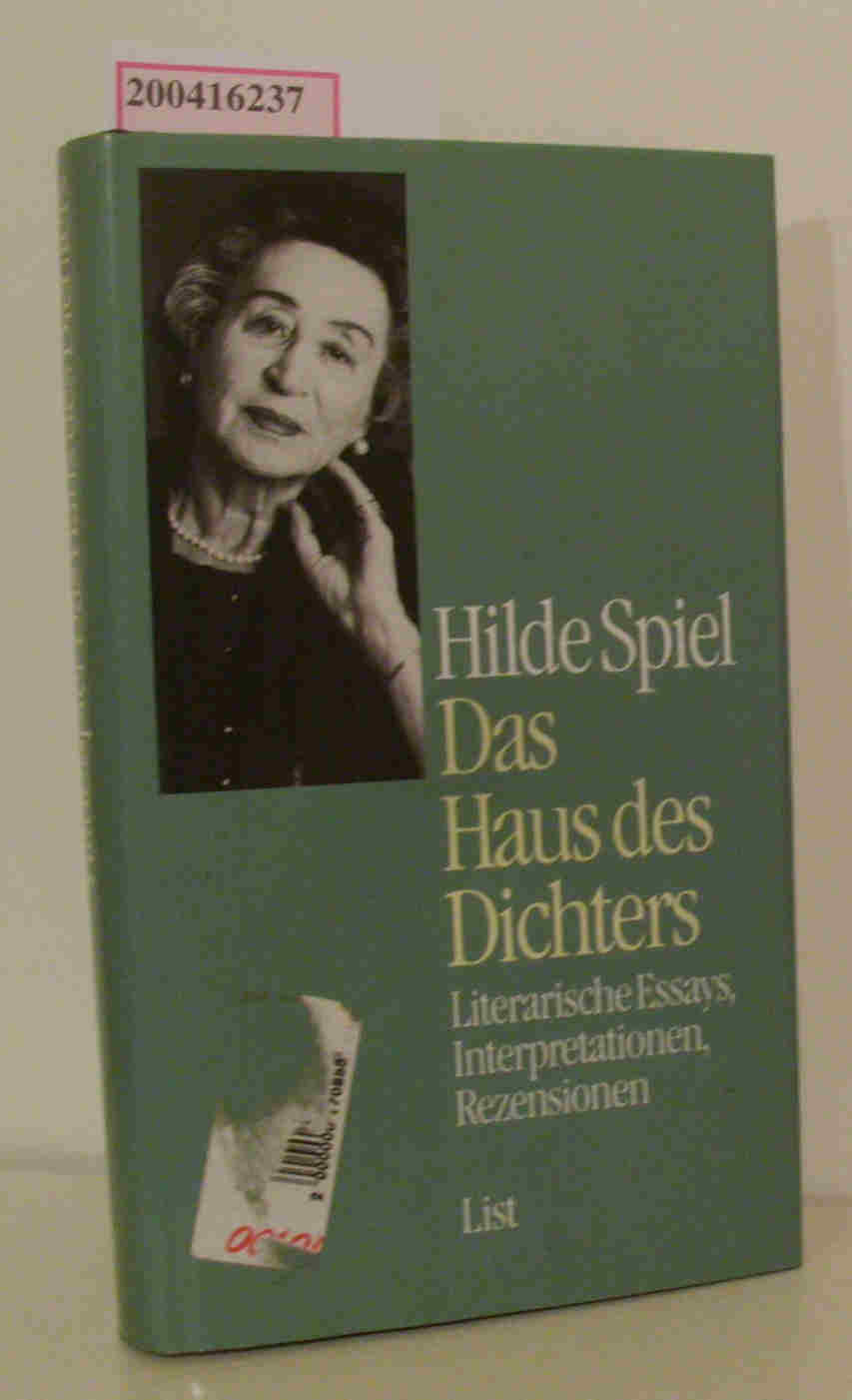 Das Haus des Dichters Literarische Essays, Interpretationenm Rezensionen - Spiel, Hilde