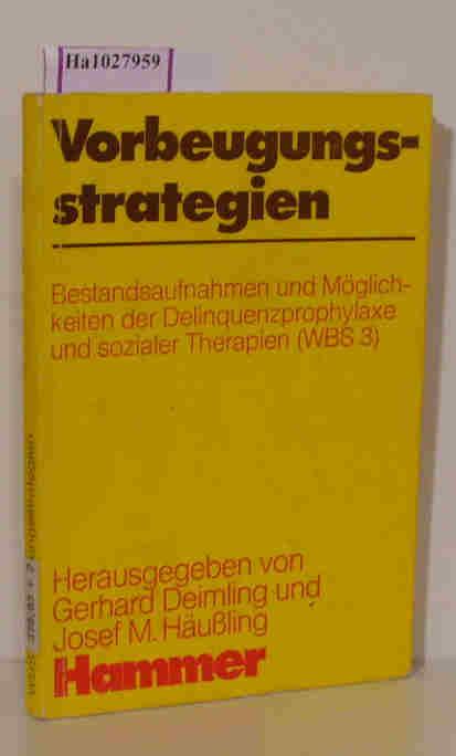 Vorbeugungsstrategien. - Deimling, Gerhard / Häußling, Josef M. (Hg.)