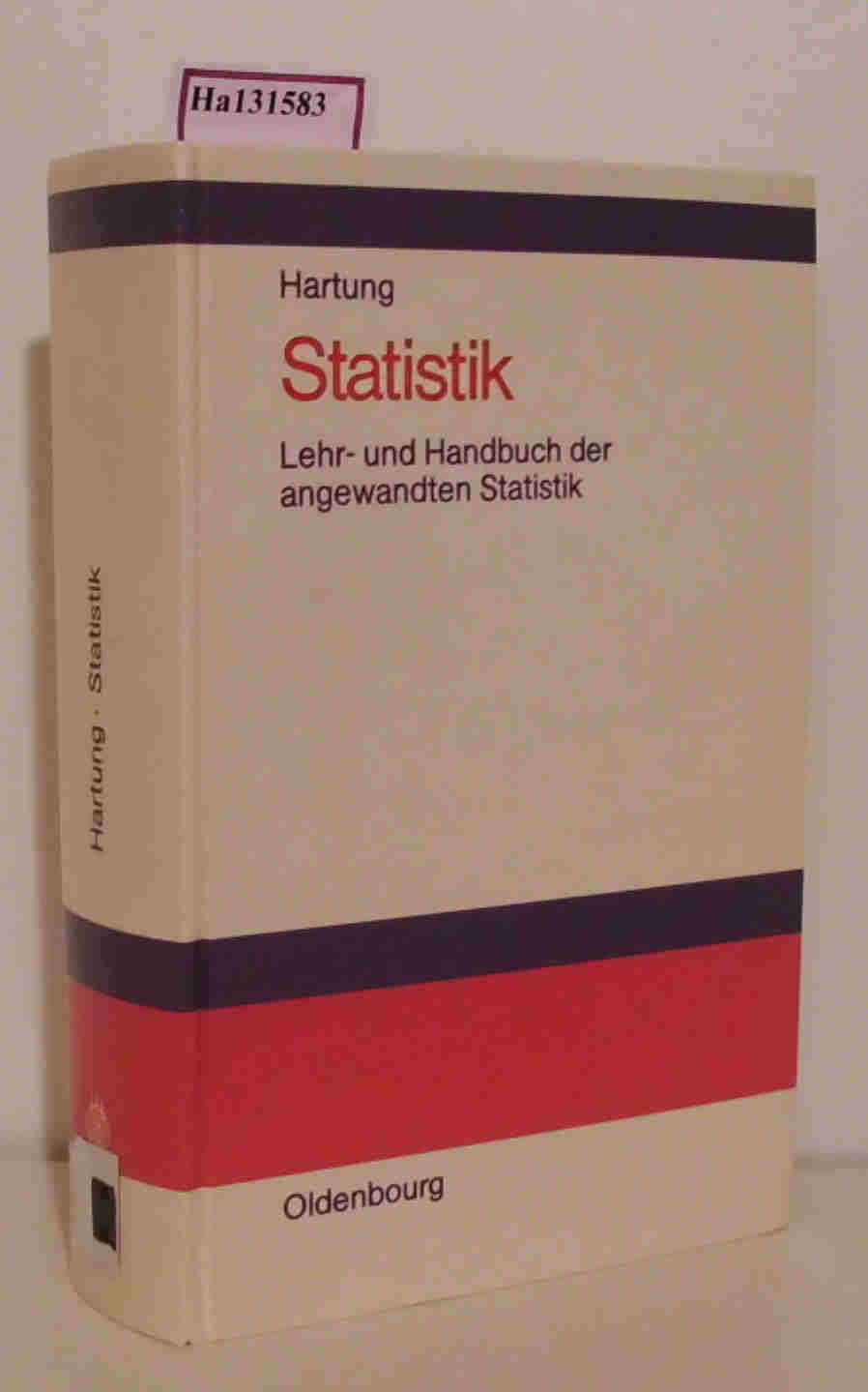 Statistik Lehr- und Handbuch der angewandten Statistik - Hartung, Joachim u.a.