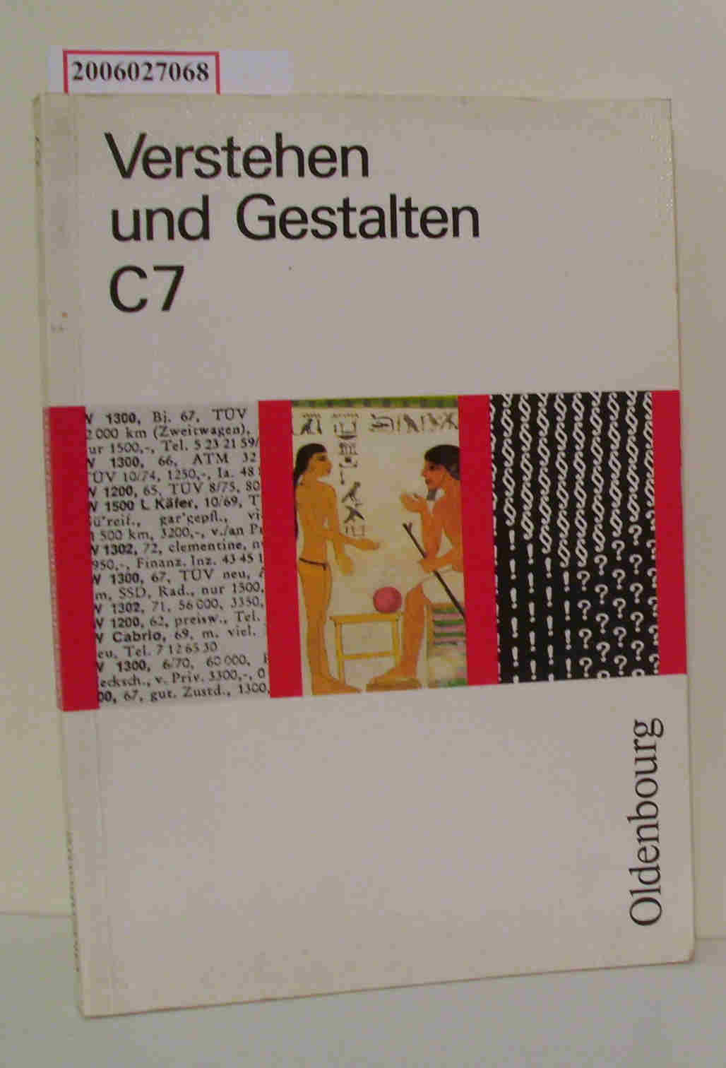 Verstehen und Gestalten C 7 Sprachbuch für Gymnasien Ausgabe C Band 7 (7. Schuljahr) - Gerhard Schoebe (Hg.)