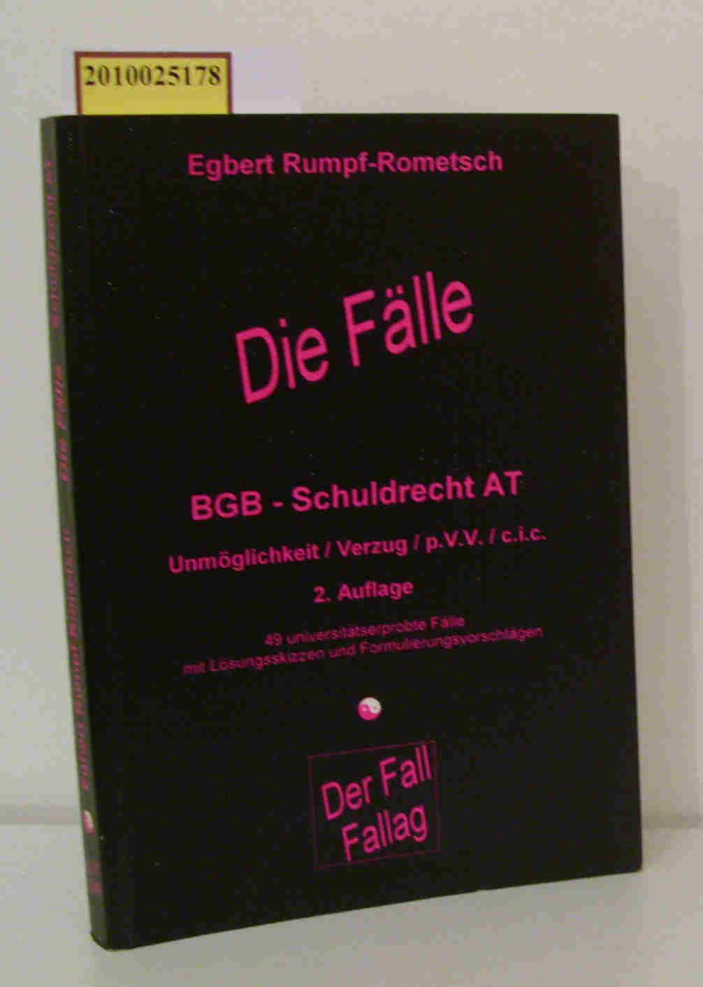 Die Fälle. BGB Schuldrecht AT - Rumpf-Rometsch, Egbert