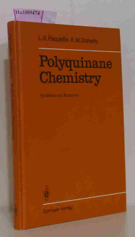 Polyquinane Chemistry - Syntheses and Reactions. With 140 Schemes - Paquette, Leo A./ Annette M. Doherty