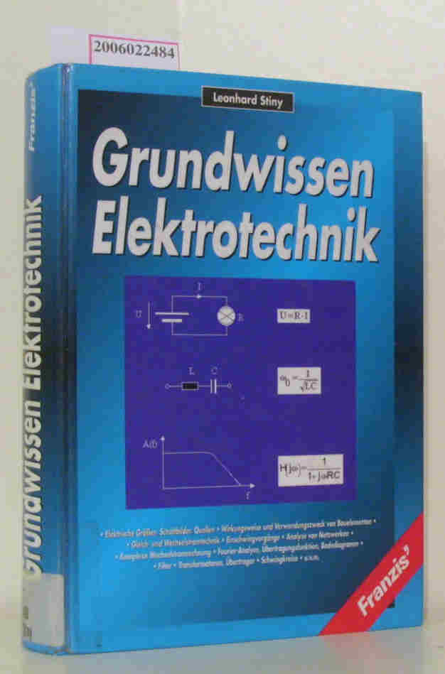 Grundwissen Elektrotechnik mit 427 Abbildungen - Leonhard Stiny