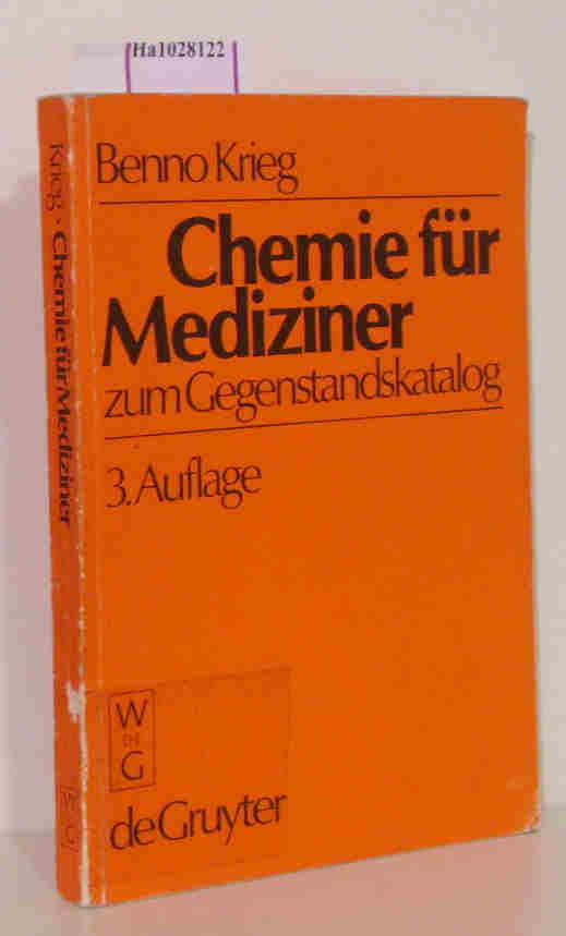 Chemie für Mediziner zum Gegenstandskatalog. - Krieg, Benno