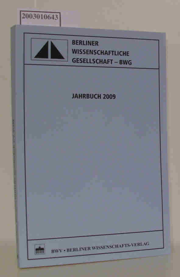 Berliner Wissenschaftliche Gesellschaft - BWG Jahrbuch 2009 - Bernd Sösemann (Hrg.)