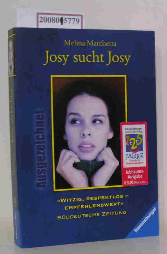 Josy sucht Josy Aus dem Engl., Jugendroman - Marchetta, Melina