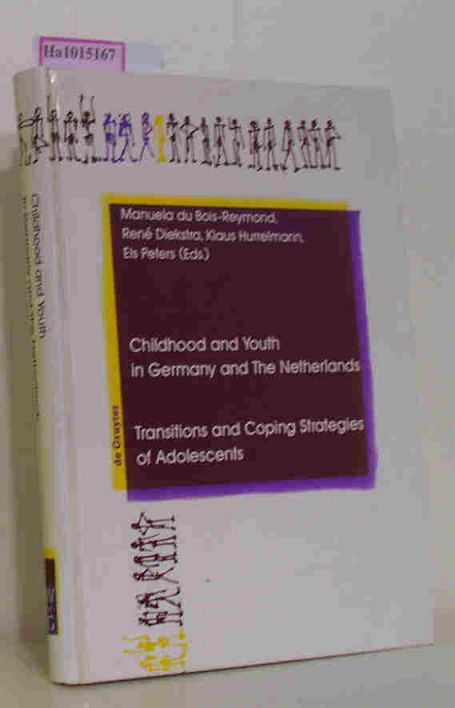 Childhood and Youth in Germany and the Netherlands. Transitions and Coping Strategies of Adolescents. (= International Studies on Childhood and Adolescence (ISCA) 1). - Bois-Reymond, Manuela de et al. (eds.)