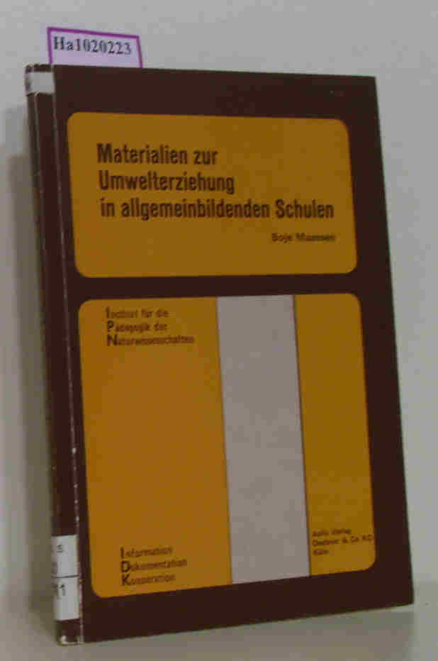 Materialien zur Umwelterziehung in allgemeinbildenden Schulen. Bd. 1 - 1974. Eine annotierte Bibliographie. - Maassen, Boje