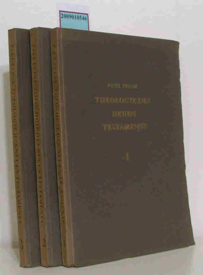 Theologie des Neuen Testaments Band 1-3 - Paul Feine