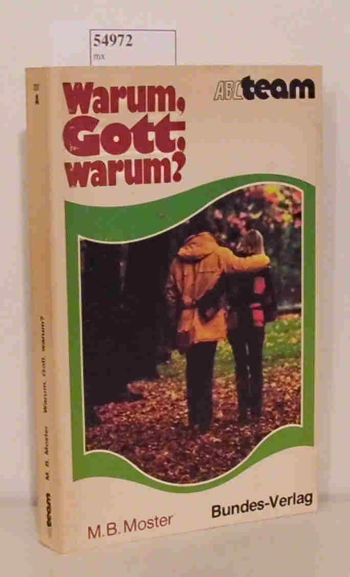 Warum, Gott, warum? - Moster, M.B.