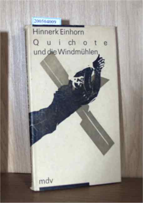 Quichote und die Windmühlen - Hinnerk Einhorn
