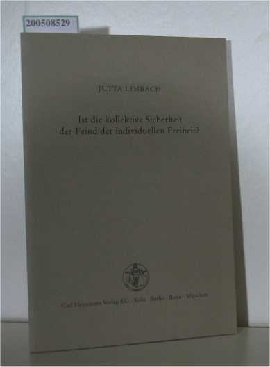 Ist die kollektive Sicherheit der Feind der individuellen Freiheit? - Jutta Limbach