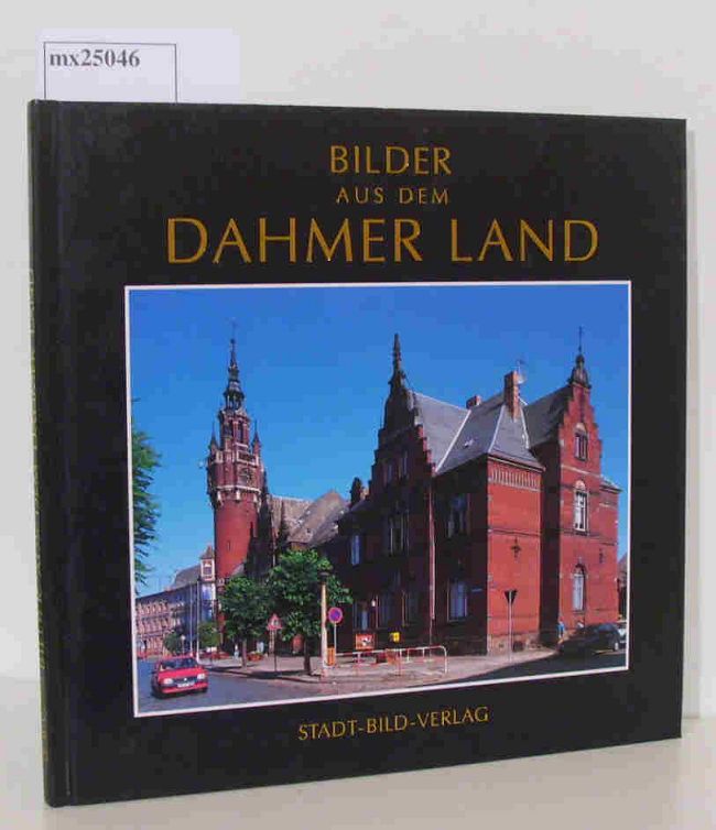 Bilder aus dem Dahmer Land Fotos: Kurt Schwarzer - Wagenknecht, Günter
