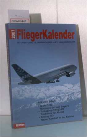 Fliegerkalender 2007 Internationales Jahrbuch der Luft- und Raumfahrt - Autoren-Killoktiv