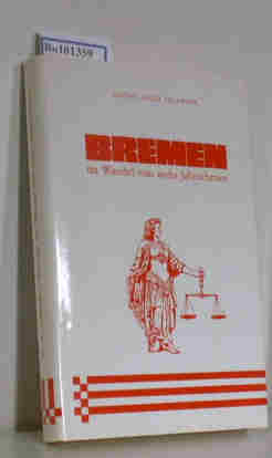 Bremen im Wandel von sechs Jahrhunderten, Erlebnisse eines Bremer Juristen - Salander, Gustav Adolf