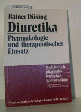 Diuretika Pharmakologie und therapeutischer Einsatz - Düsing, Rainer