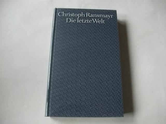 Die letzte Welt. - Ransmayr, Christoph