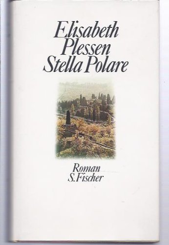 Stella polare : Roman. - Plessen, Elisabeth (Verfasser)