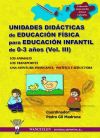 UNIDADES DIDÁCTICAS DE EDUCACIÓN FÍSICA PARA EDUCACIÓN INFANTIL DE 0-3 AÑOS (VOLUMEN III) - Pedro Gil Madrona & Coordinador