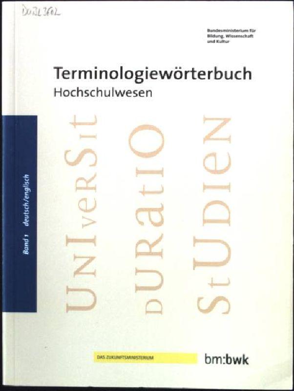 Terminologiewörterbuch Hochschulwesen; Bd. 1., Deutsch - Englisch. - Dillinger-Paller, Brigitte