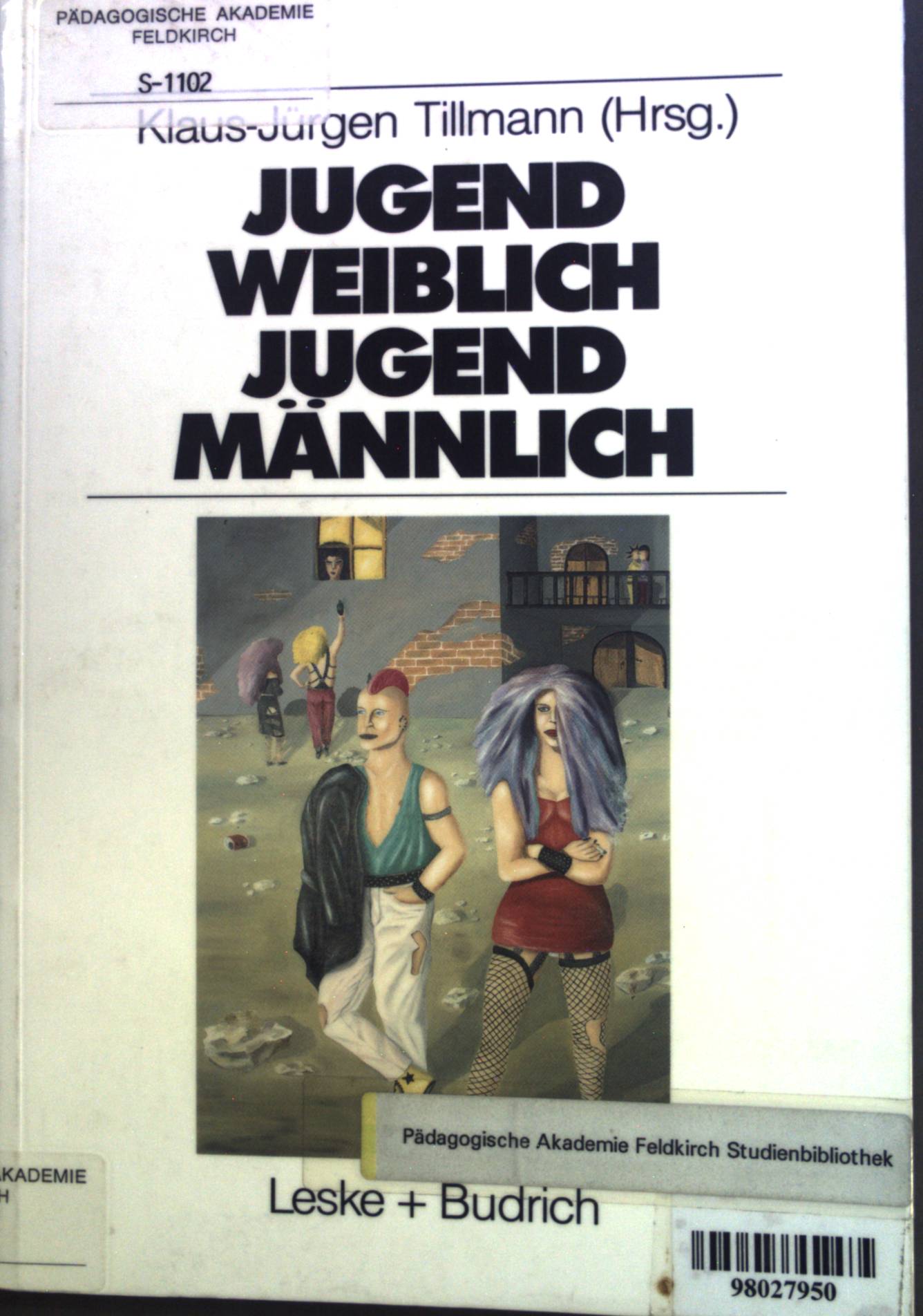 Jugend weiblich - Jugend männlich. Sozialisation, Geschlecht, Identität. Studien zur Jugendforschung; Band 10. - Tillmann, Klaus-Jürgen