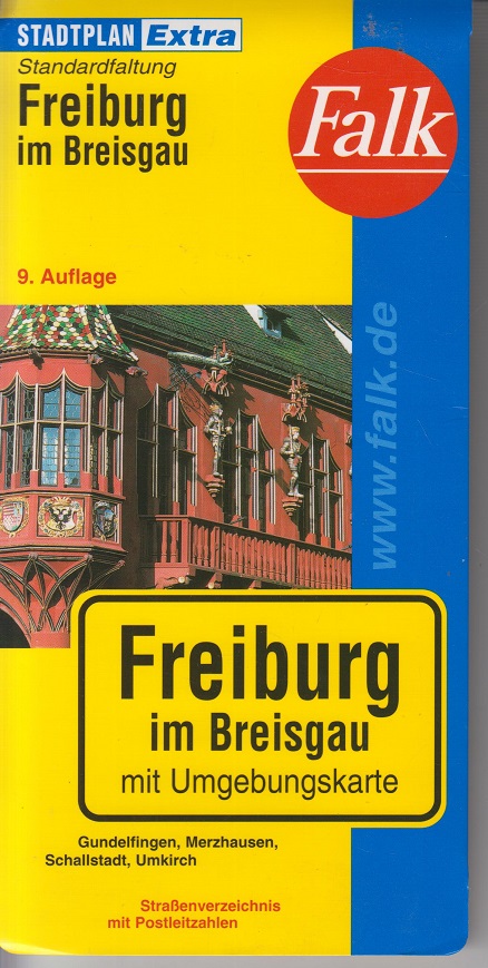 Freiburg im Breisgau mit Umgebungskarte ; Gundelfingen, Merzhausen, Schallstadt, Umkirch ; Straßenverzeichnis mit Postleitzahlen.