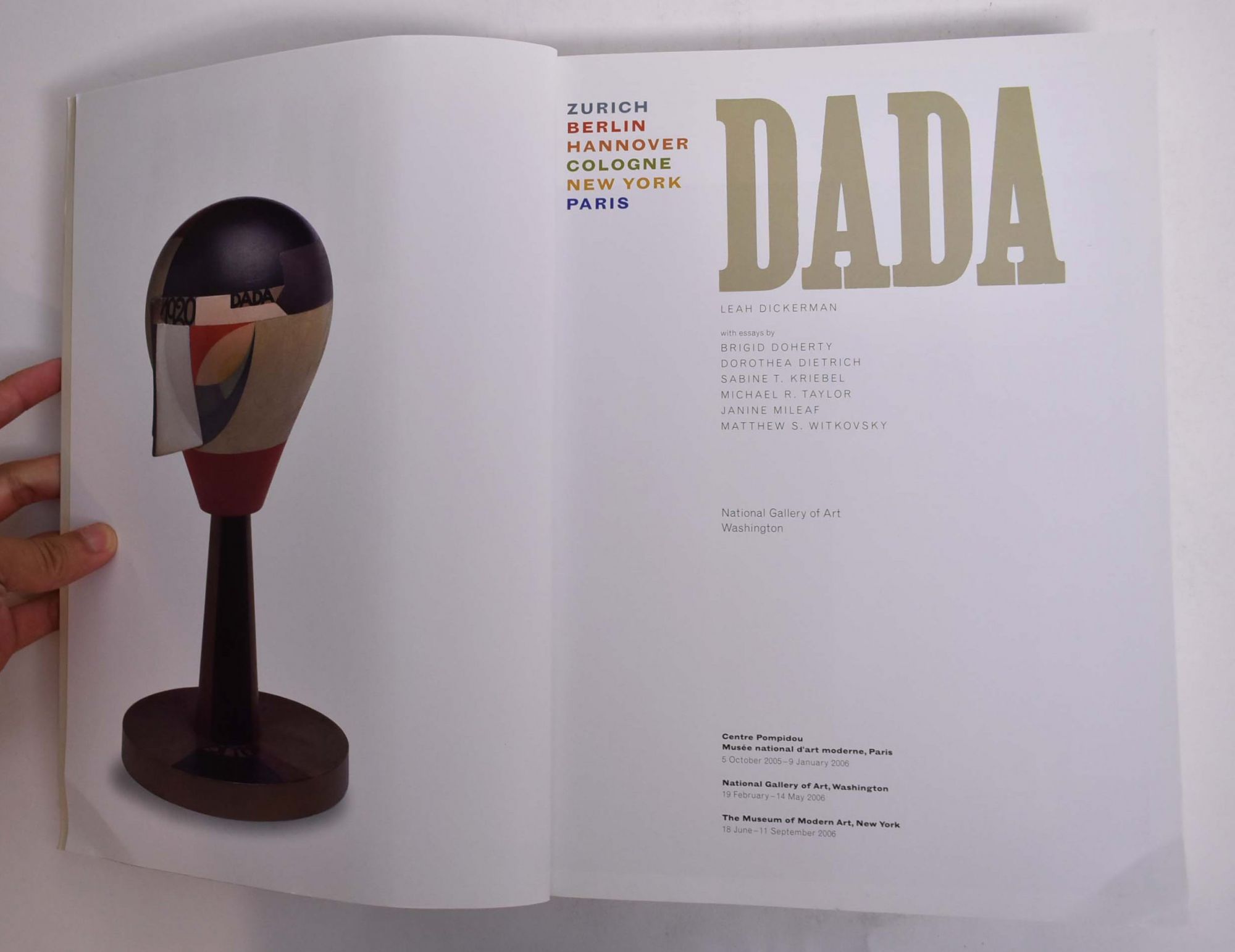 Dada: Zurich, Berlin, Hannover, Cologne, New York, Paris by Dada: Zurich, Berlin, Hannover, Cologne, New York, Paris by