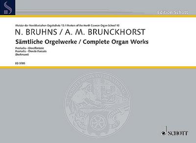 Sämtliche Orgelwerke/Complete Organ Works : 4 Praeludia - Choralfantasie - 2 Praeludia. Band 13. Orgel., Edition Schott - Meister der Norddeutschen Orgelschule 13 - Nicolaus Bruhns