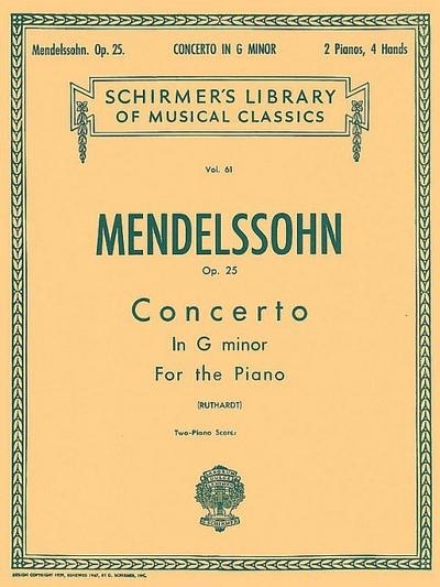 Concerto No. 1 in G Minor, Op. 25: Schirmer Library of Classics Volume 61 Piano Duet - Felix Mendelssohn