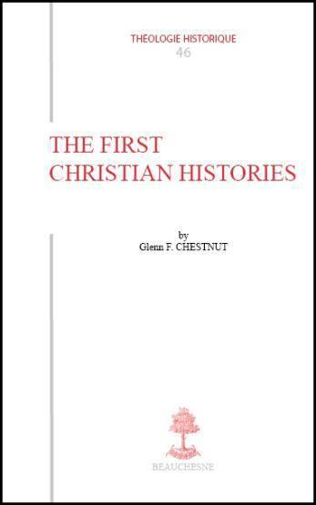 the first christian histories - Glenn F. Chesnut