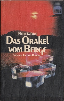 Das Orakel vom Berge - Dick, Philip K.