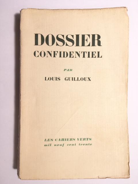 Dossier Confidentiel By Louis Guilloux Bon Couverture Souple 1930 Edition Originale Librairiedelamain Ancien