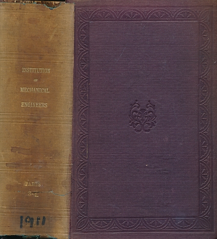 The Institution of Mechanical Engineers. Proceedings 1911, Parts 3-4 ...