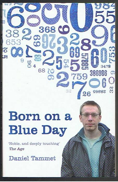 Born On Blue Day: A Memoir of Asperger's and an Extraordinary Tammet, Very Good "B" Format Paperback (2007) | Taipan Books