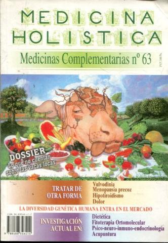 REVISTA DE MEDICINA HOLISTICA. MEDICINAS COMPLEMENTARIAS Nº 63. DOSSIER: VACAS LOCAS.