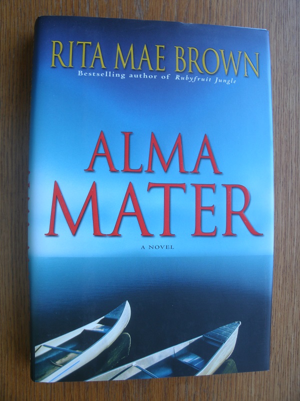 Alma Mater by Brown, Rita Mae Fine Hardcover (2001) 1st Edition