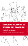 MEMORIAS DEL SEÑOR DE SCHNABELEWOPSKI, LAS(9788496756700) - HEINE,HEINRICH