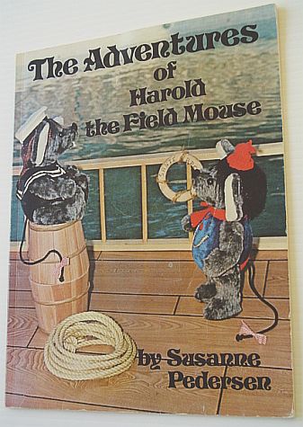 The Adventures of Harold the Field Mouse by Pedersen, Susanne (Signed ...