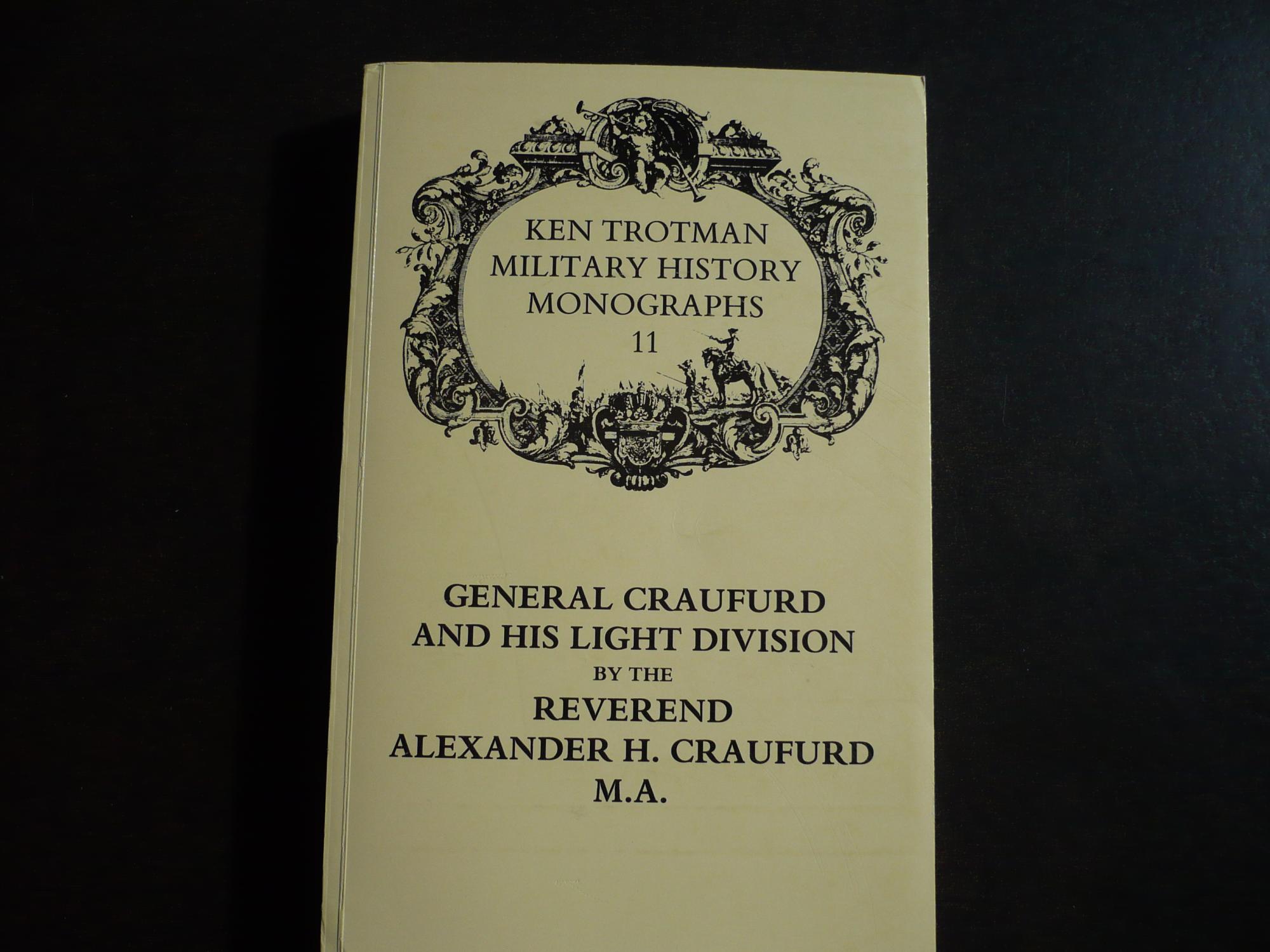 General Craufurd and his Light Division. - Craufurd, Reverend Alexander H.