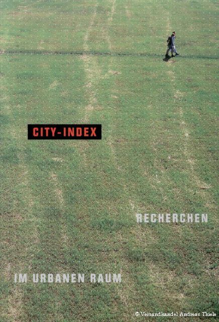 City-Index Recherchen im urbanen Raum - Kunst Haus Dresden