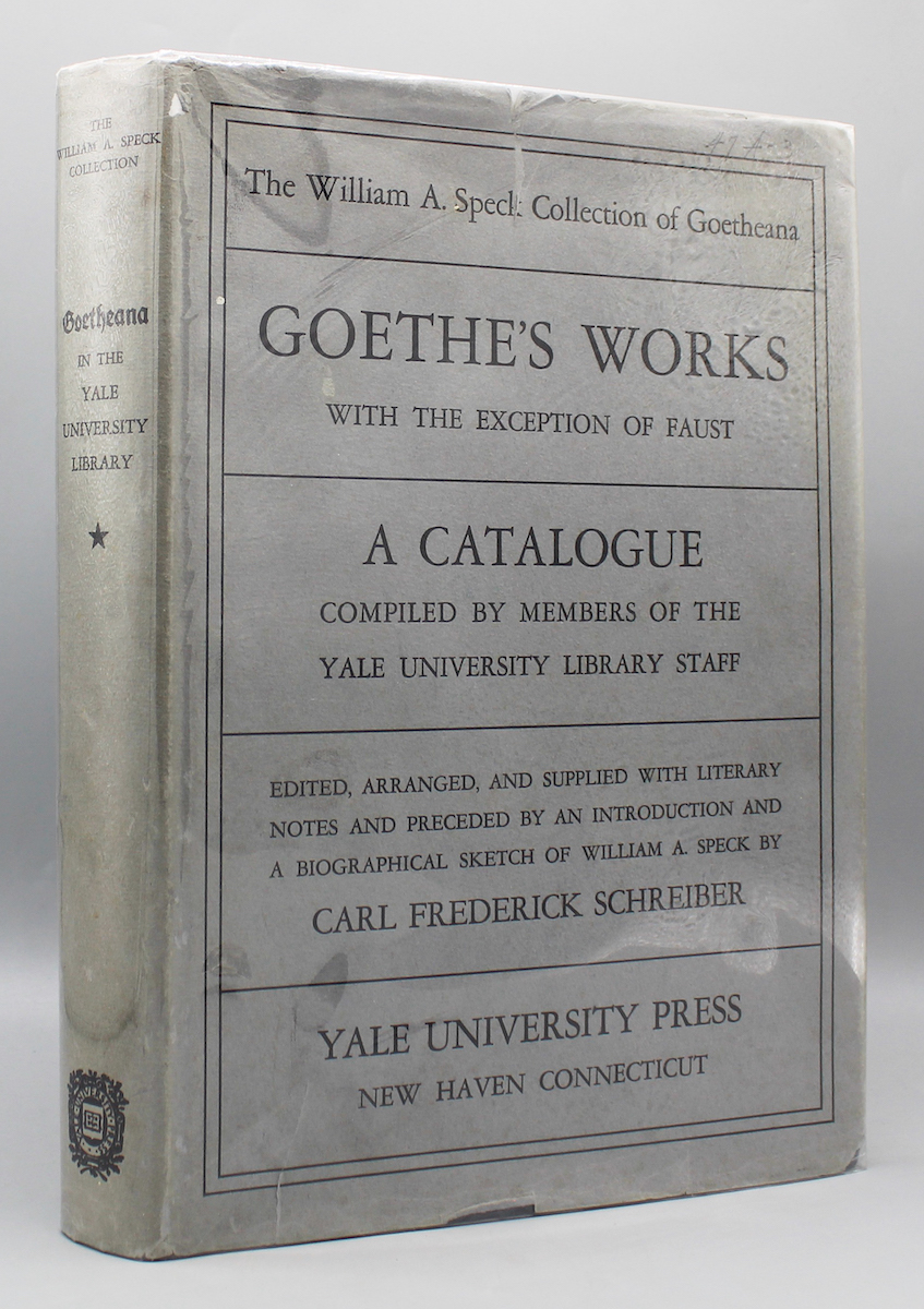 Goethe's Works with the Exception of Faust. A Catalogue Compiled by ...