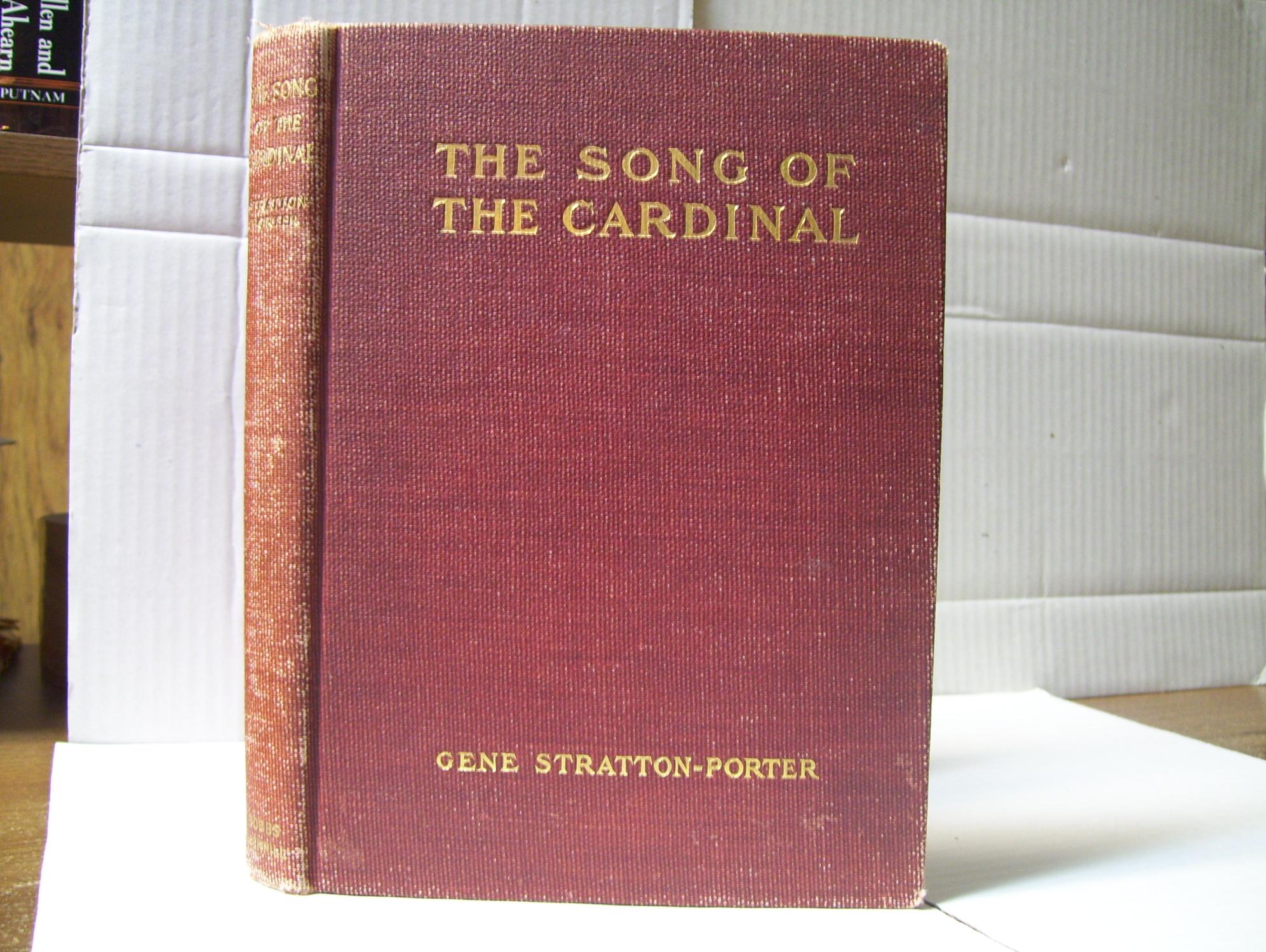 The Song of the Cardinal A Love Story by StrattonPorter, Gene (1903