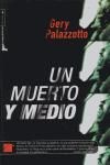 UN MUERTO Y MEDIO - Palazzotto, Gery